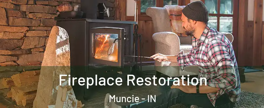  Fireplace Restoration Muncie - IN