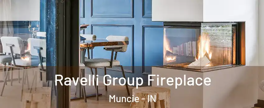  Ravelli Group Fireplace Muncie - IN